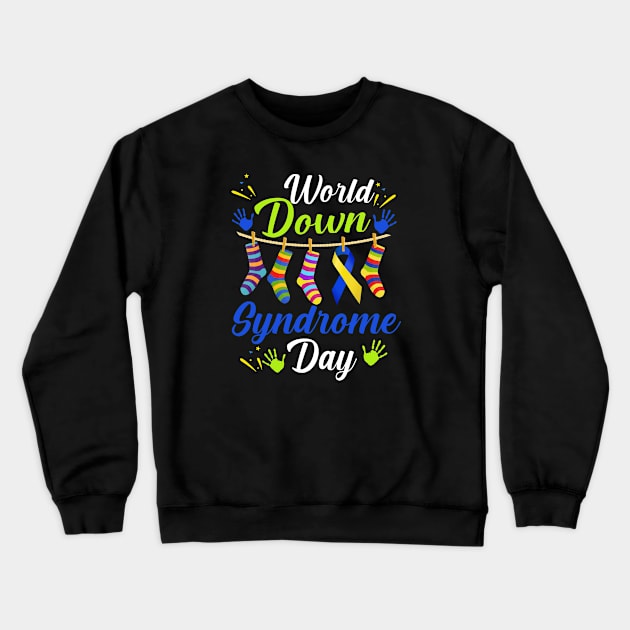 World Down Syndrome Day Awareness Socks T Shirt 21 March Crewneck Sweatshirt by Shaniya Abernathy